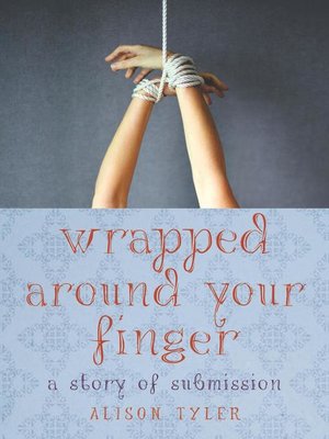 cover image of Wrapped Around Your Finger